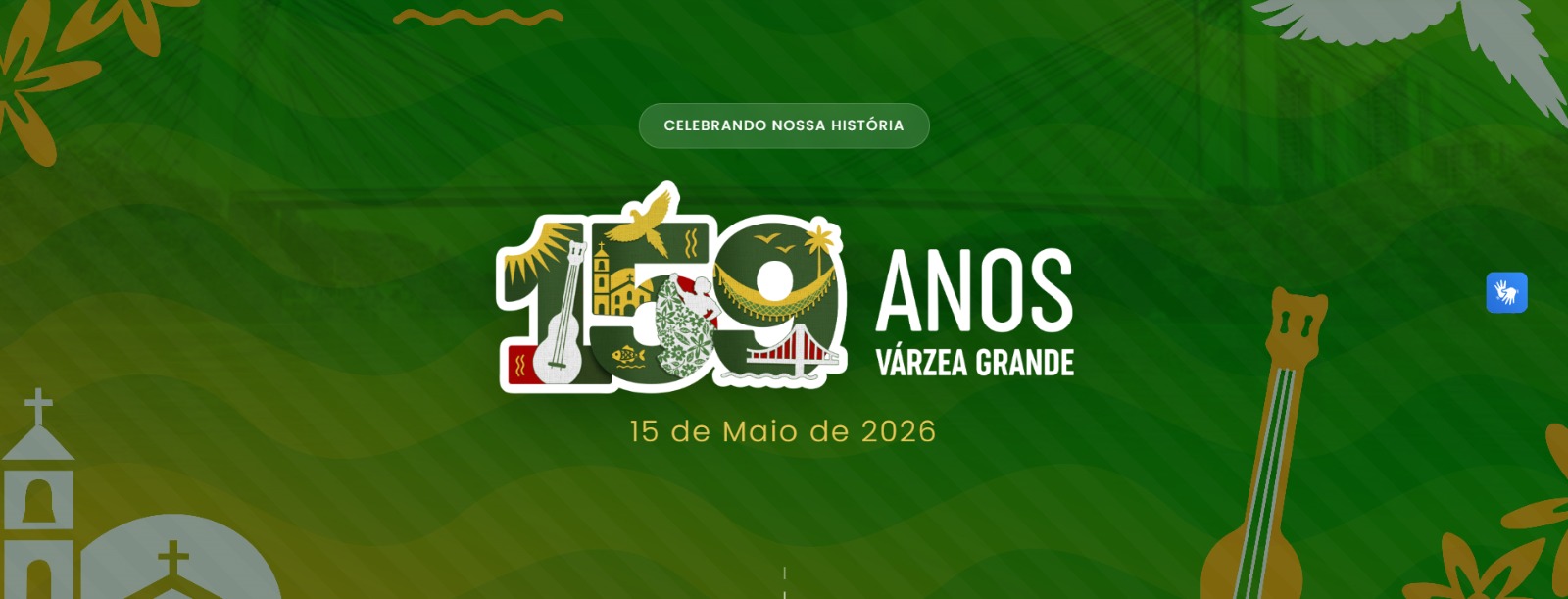 Várzea Grande 159 anos celebrando junto com você a nossa história